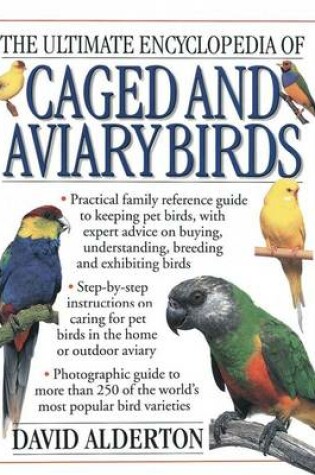 Cover of The Ultimate Encyclopedia of Caged Aviary Birds