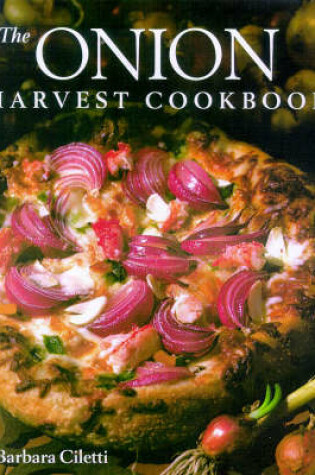 Cover of The Onion Harvest Cookbook