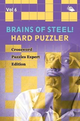 Book cover for Brains of Steel! Hard Puzzler Vol 6