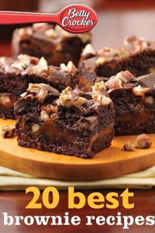 Cover of Betty Crocker 20 Best Brownie Recipes