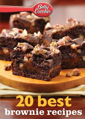 Book cover for Betty Crocker 20 Best Brownie Recipes