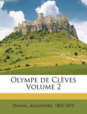 Book cover for Olympe de Cleves Volume 2