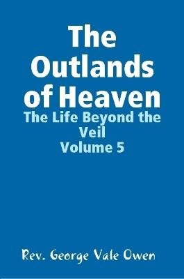 Book cover for The Outlands of Heaven