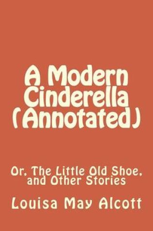 Cover of A Modern Cinderella (Annotated)