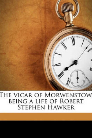 Cover of The Vicar of Morwenstow, Being a Life of Robert Stephen Hawker