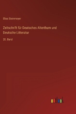 Cover of Zeitschrift für Deutsches Alterthum und Deutsche Litteratur