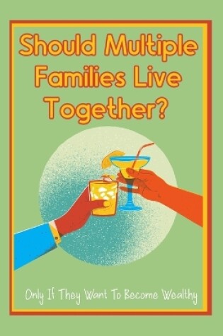 Cover of Should Multiple Families Live Together?