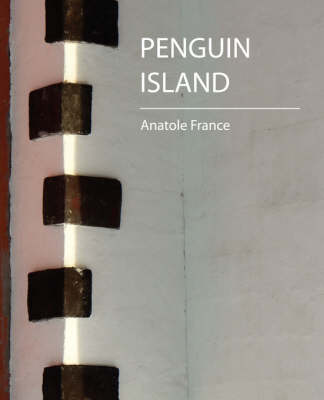 Book cover for Penguin Island - Anatole France
