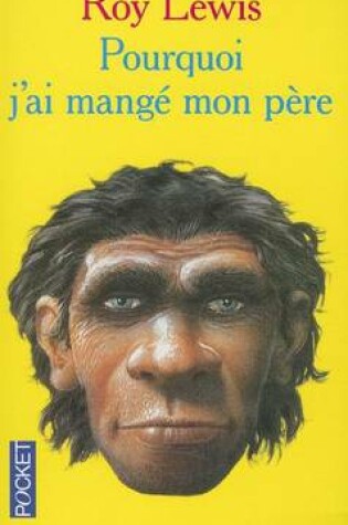 Cover of Pourquoi J'AI Mange Mon Pere
