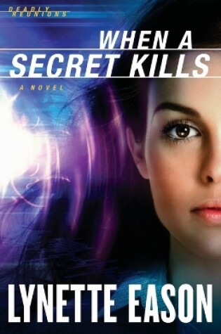 Cover of When a Secret Kills – A Novel