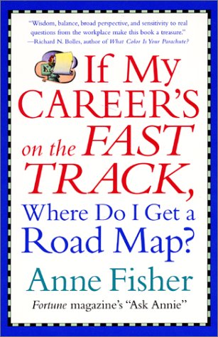 Book cover for If My Career's on the Fast Track, Where Do I Get a Road Map?