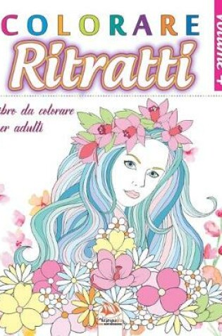 Cover of Colorare Ritratti 4