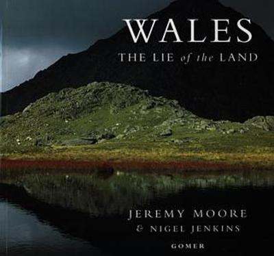 Book cover for Wales - The Lie of the Land