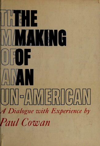 Book cover for Making of an Un-American