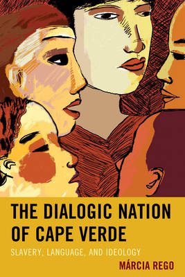 Cover of The Dialogic Nation of Cape Verde