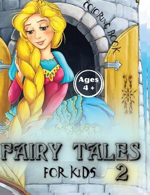Book cover for Fairy Tales For Kids 2 Coloring Book