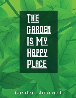 Book cover for The Garden Is My Happy Place