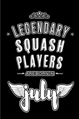 Cover of Legendary Squash Players are born in July