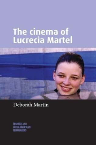 Cover of The Cinema of Lucrecia Martel