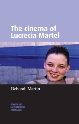 Book cover for The Cinema of Lucrecia Martel