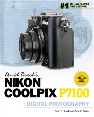 Book cover for David Busch's Nikon Coolpix P7100 Guide to Digital Photography