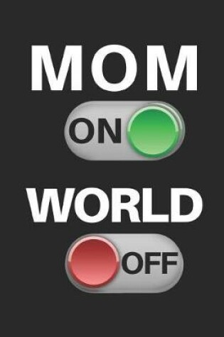 Cover of Mom on World Off