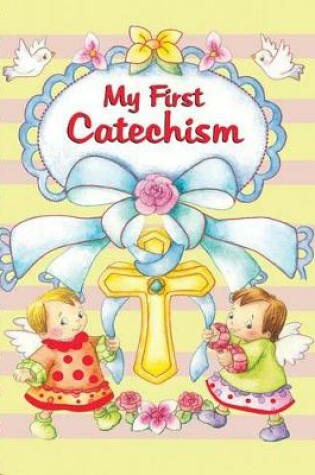 Cover of My First Catechism