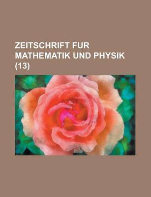 Book cover for Zeitschrift Fur Mathematik Und Physik (13)