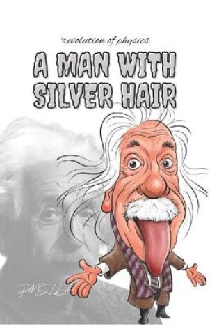 Cover of A man with silver hair