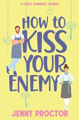 Book cover for How to Kiss Your Enemy