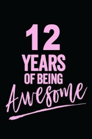 Cover of 12 Years Of Being Awesome Pink