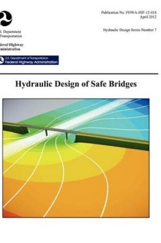 Cover of Hydraulic Design of Highway Culverts (Third Edition). Hydraulic Design Series Number 5. Fhwa-Hif-12-026