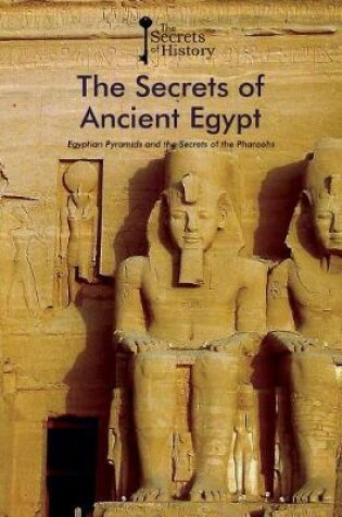 Cover of The Secrets of Ancient Egypt