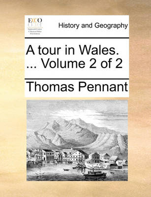 Book cover for A Tour in Wales. ... Volume 2 of 2