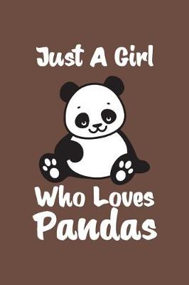 Book cover for Just A Girl Who Loves Pandas