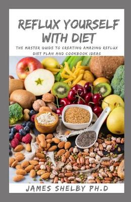 Book cover for Reflux Yourself with Diet