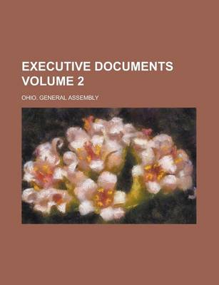 Book cover for Executive Documents Volume 2