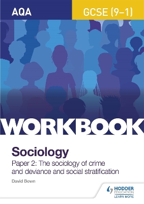 Book cover for AQA GCSE (9-1) Sociology Workbook Paper 2: The sociology of crime and deviance and social stratification