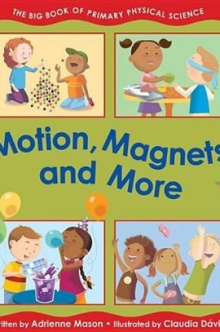 Cover of Motion, Magnets and More
