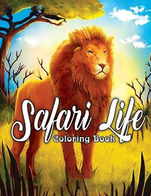 Book cover for Safari Life Coloring Book