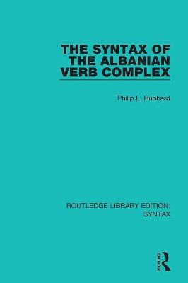 Book cover for The Syntax of the Albanian Verb Complex