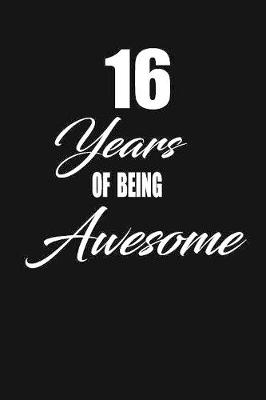 Book cover for 16 years of being awesome