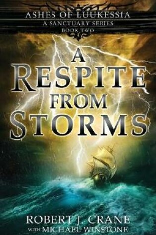 Cover of A Respite from Storms (a Sanctuary Series)