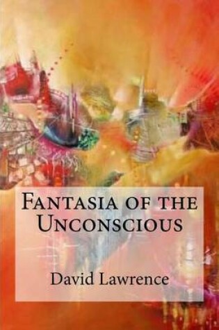 Cover of Fantasia of the Unconscious