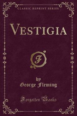 Book cover for Vestigia (Classic Reprint)