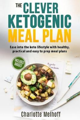 Book cover for The Clever Ketogenic Meal Plan