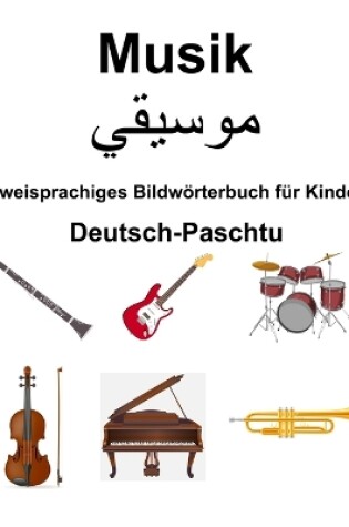 Cover of Deutsch-Paschtu Musik Zweisprachiges Bildw�rterbuch f�r Kinder