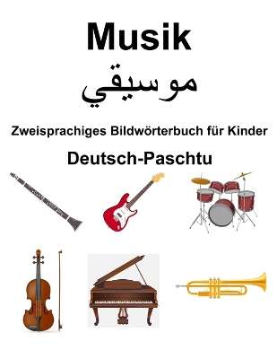 Book cover for Deutsch-Paschtu Musik Zweisprachiges Bildw�rterbuch f�r Kinder