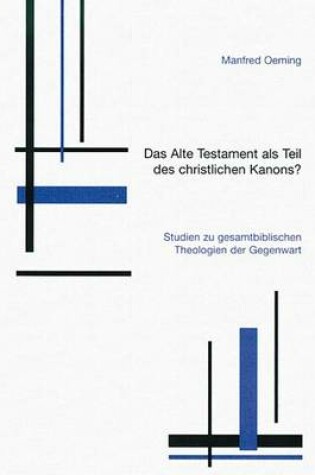 Cover of Das Alte Testament ALS Teil Des Christlichen Kanons?