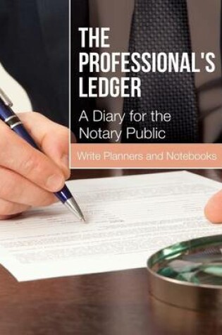 Cover of The Professional's Ledger - A Diary for the Notary Public